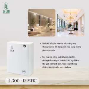 Một góc nhìn khác về Máy khuếch tán tinh dầu JL300-RUSTIC | Không gian 200-300m2