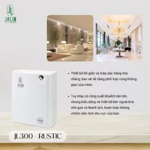 Một góc nhìn khác về Máy khuếch tán tinh dầu JL300-RUSTIC | Không gian 200-300m2